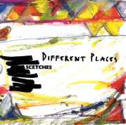 Scetches: Different Places [CD]