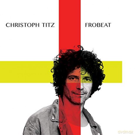 Christoph Titz: Frobeat [CD]