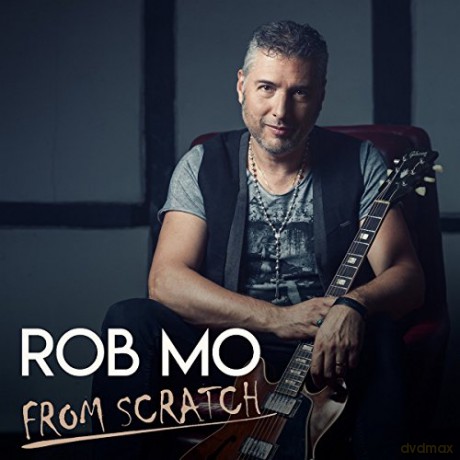 Rob Mo: From Scratch [CD]