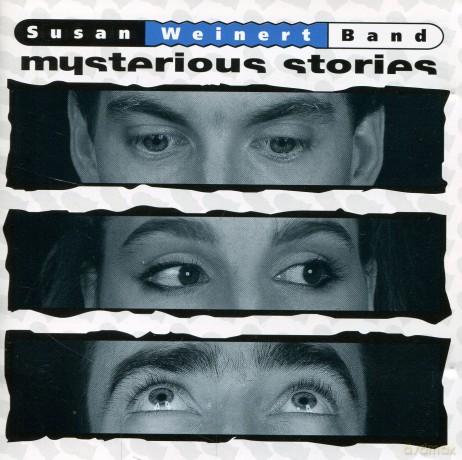 Susan Weinert Band: Mysterious Stories [CD]