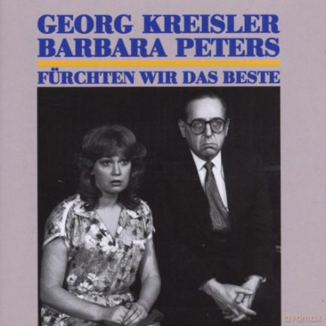 Georg Kreisler: Furchten wir das Beste [CD]