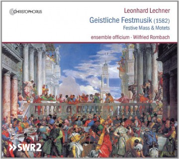 Leonhard Lechner: Geistliche Festmusik [CD]