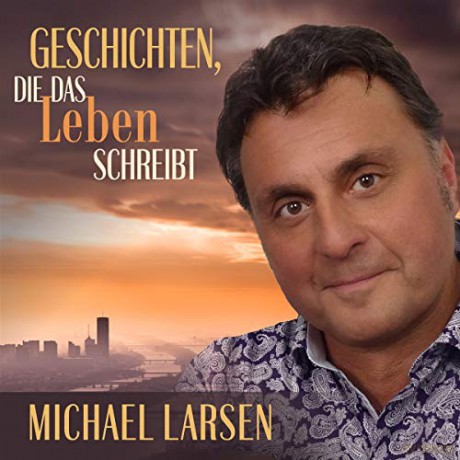 Michael Larsen: Geschichten, die das Leben schreibt [CD]