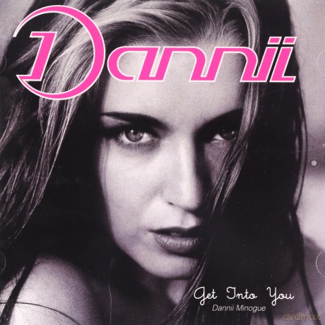 Dannii Minogue: Get Into You (Deluxe) [2CD]
