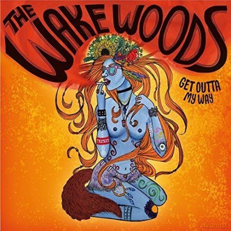 The Wake Woods: Get Outta My Way [CD]