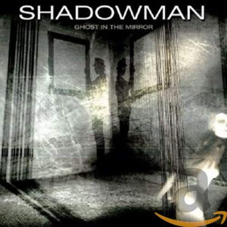 Shadowman: Ghost In The Mirror [CD]