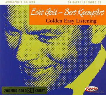 Bert Kaempfert: Golden Easy Listening (24 Karat-Gold-CD) [CD]