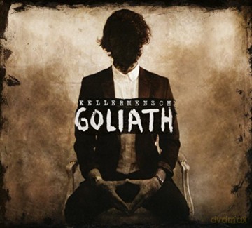 Kellermensch: Goliath [CD]