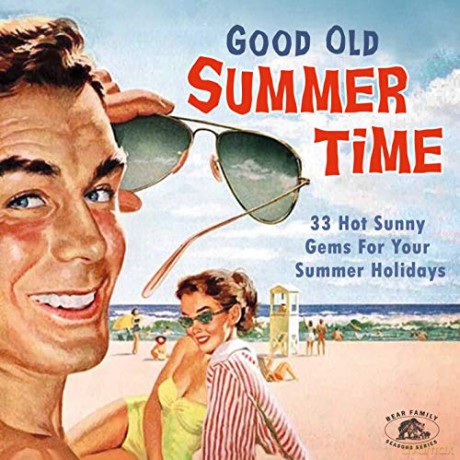 Good Old Summertime: 33 Hot Sunny Gems For Your Summer Holidays [CD]