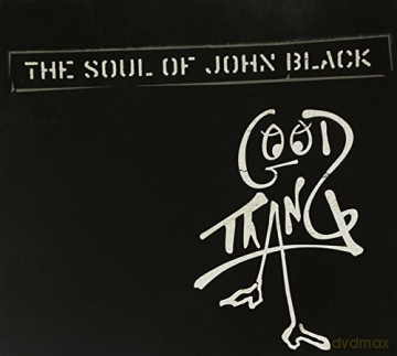 The Soul of John Black: Good Thang [CD]