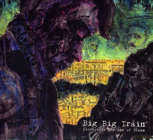 Big Big Train: Goodbye To The Age Of Steam [CD]