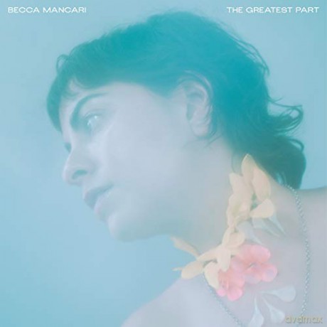 Becca Mancari: Greatest Part [CD]
