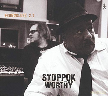 Stoppok Plus Worthy: Grundblues 2.1 [CD]