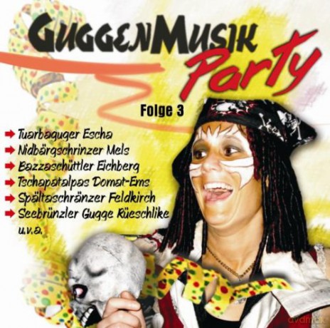 Guggenmusik Party Folge 3 [CD]