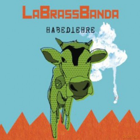 LaBrassBanda: Habediehre [CD]