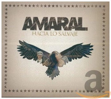 Amaral: Hacia Lo Salvaje [CD]