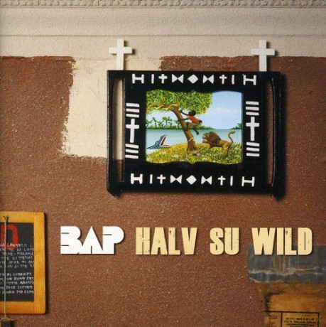 BAP: Halv su wild [CD]