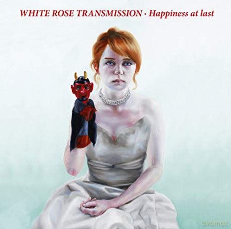White Rose Transmission: Happiness At Last [CD]