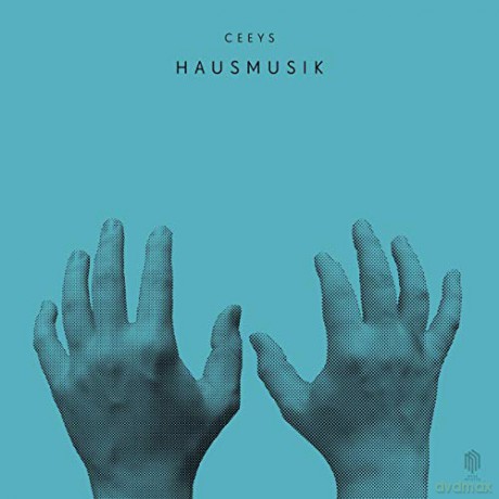 Ceeys: Hausmusik [CD]