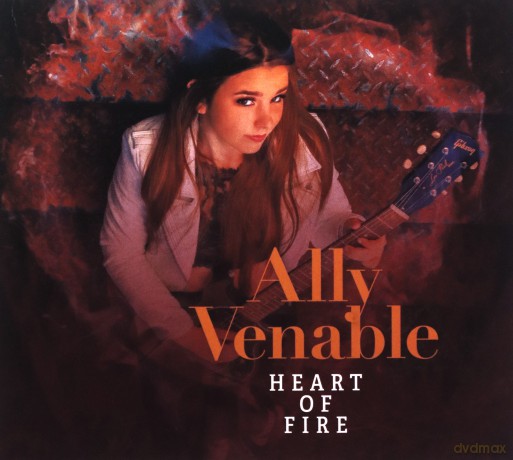 Ally Venable: Heart Of Fire [CD]