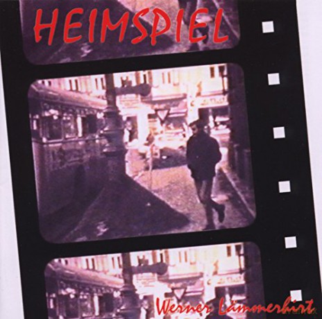Werner Lammerhirt: Heimspiel [CD]