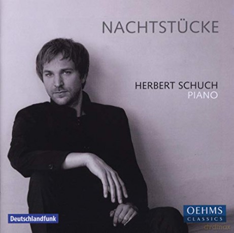 Robert Schumann: Herbert Schuch-Nachtstucke [CD]