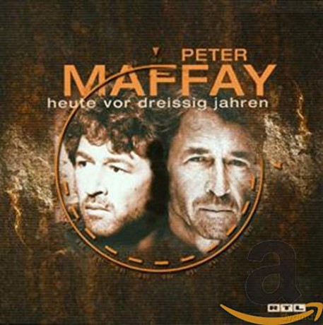 Peter Maffay: Heute vor dreissig Jahren [CD]