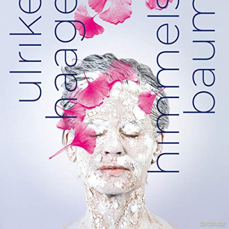 Ulrike Haage: Himmelsbaum [CD]