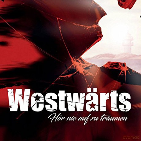 Westwarts: Hor nie auf zu treumen [CD]