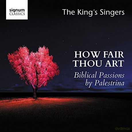 Giovanni Pierluigi da Palestrina: How fair thou art-Biblische Passionen (Motetten) [CD]