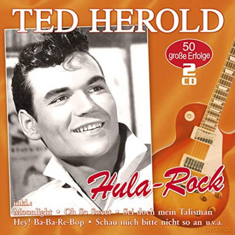 Ted Herold: Hula Rock: 50 grosse Erfolge [2CD]