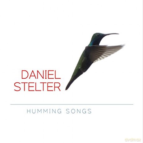 Daniel Stelter: Humming Songs [CD]