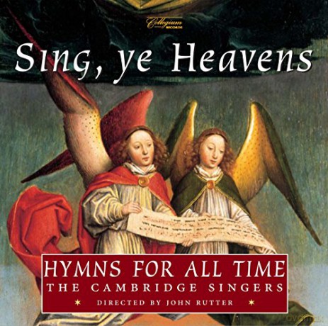 John Rutter: Hymns for all Time-Sing,ye Heavens [CD]