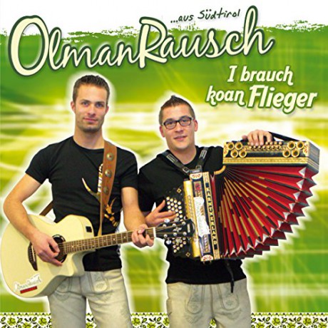 OlmanRausch: I brauch koan Flieger [CD]