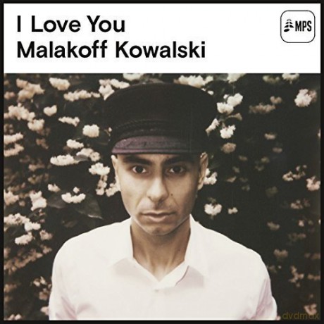 Malakoff Kowalski: I Love You [CD]