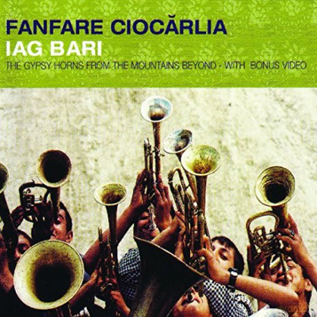 Fanfare Ciocarlia: Iag Bari [CD]