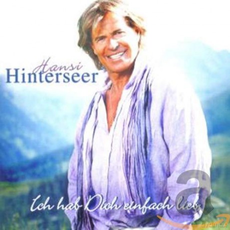 Hansi Hinterseer: Ich hab Dich einfach lieb [CD]