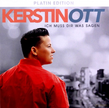 Kerstin Ott: Ich muss Dir was sagen (Platin) [CD]