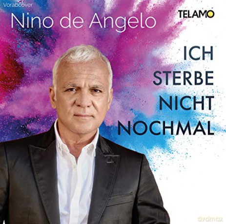 Nino De Angelo: Ich sterbe nicht nochmal [CD]