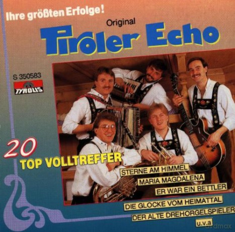 Original Tiroler Echo: Ihre grossten Erfolge [CD]