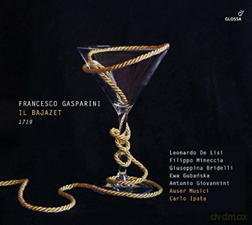 Francesco Gasparini: Il Bajazet [3CD]