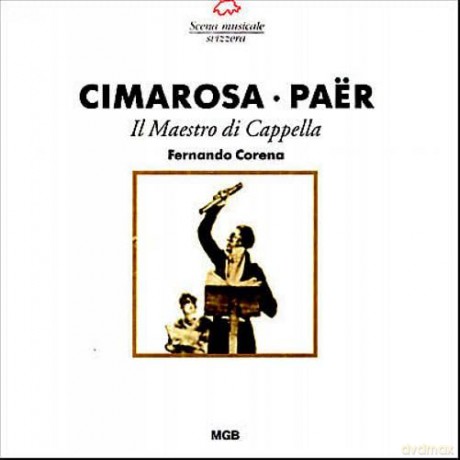 Ferdinando Paer: Il Maestro di Cappella [CD]