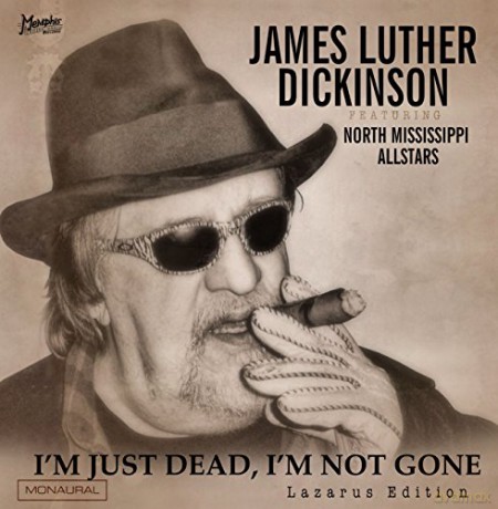 Jim Dickinson: I'm Just Dead,I'm Not Gone (Lazarus) [CD]