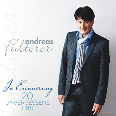Andreas Fulterer: In Erinnerung: 20 unvergessene Hits [CD]