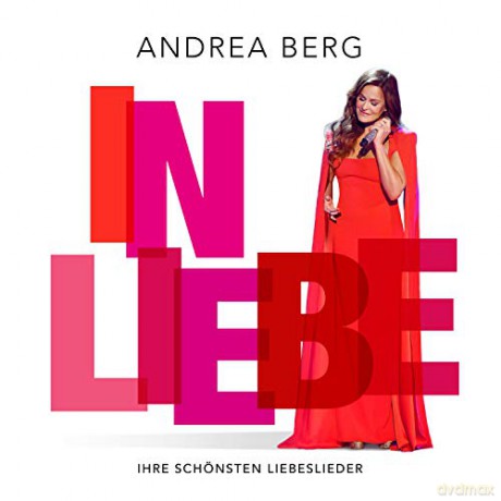 Andrea Berg: In Liebe: Ihre schonsten Liebeslieder [CD]