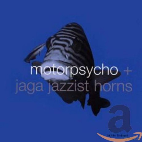 Motorpsycho + Jaga Jazzist Horns: In The Fishtank [CD]