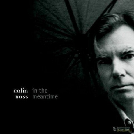 Colin Bass: In The Meantime (New Version) [CD]