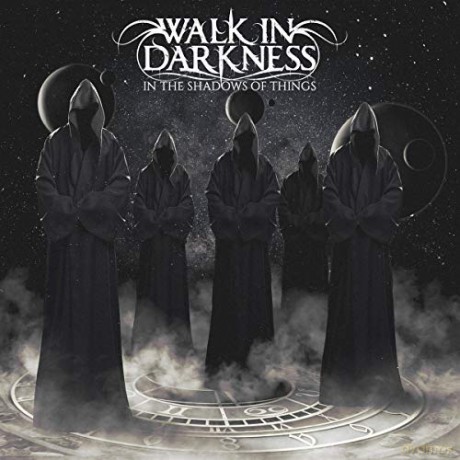 Walk In Darkness: In The Shadow Of Things [CD]