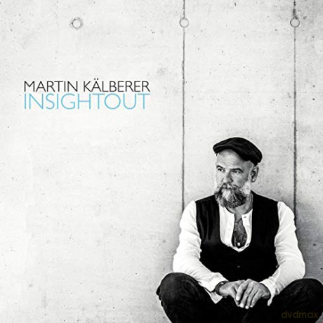 Martin Kalberer: Insightout [2CD]