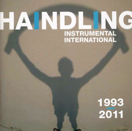 Haindling: Instrumental-International 1993-2011 [CD]